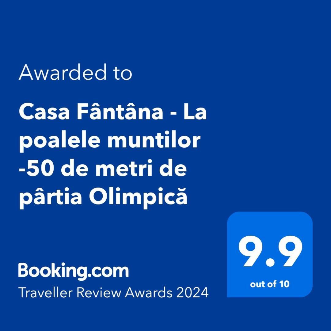 Casa Fantana - La Poalele Muntilor -50 De Metri De Partia Olimpica Villa Statiunea Esterno foto